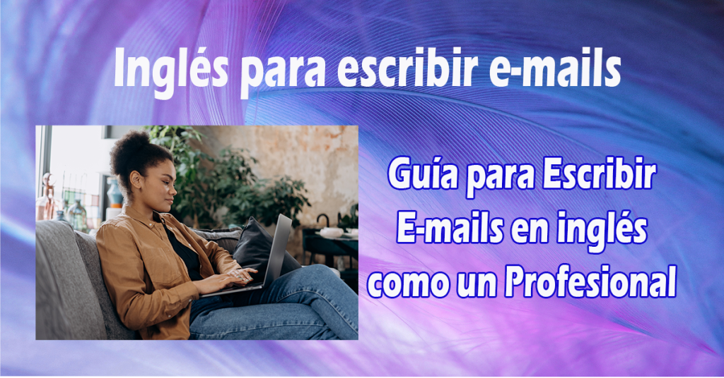 Inglés para escribir e-mails