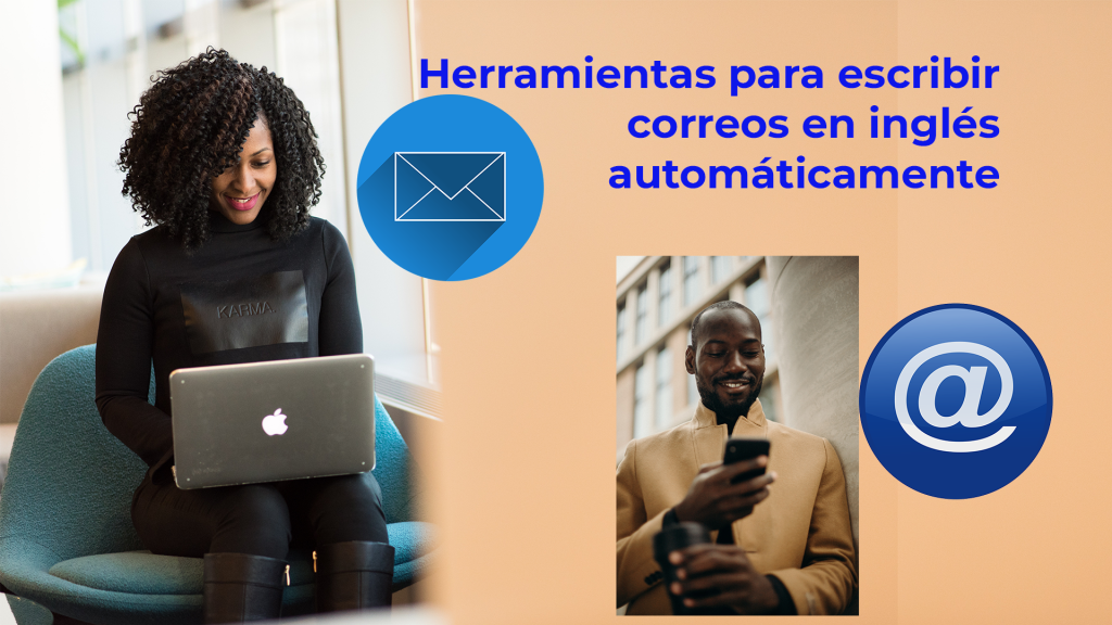 Herramientas para escribir correos en inglés automáticamente