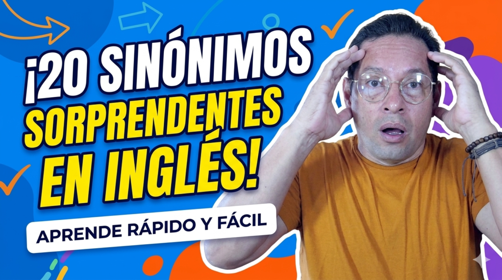 Sinonimos en inglés para aumentar tu vocabulario
